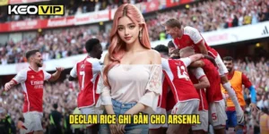 Declan Rice ghi bàn cho Arsenal