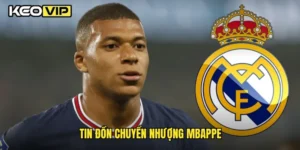 tin đồn chuyển nhượng Mbappe