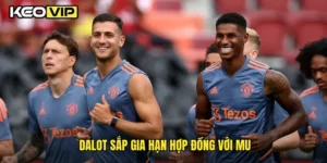 Dalot sắp gia hạn hợp đồng với MU