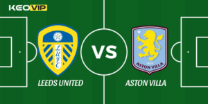Leeds United vs Aston Villa