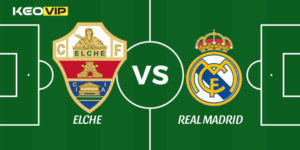 Elche vs Real Madrid