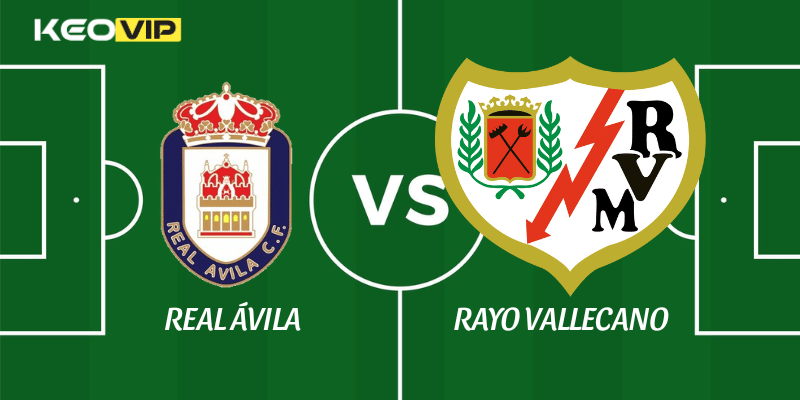 Soi Kèo Nhà Cái Real Ávila vs Rayo Vallecano Ngày 05/12/2025 - Copa del Rey 1 Real Ávila vs Rayo Vallecano