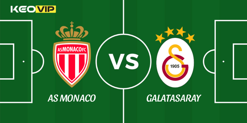 Soi Kèo Nhà Cái AS Monaco vs Galatasaray Ngày 10/12/2025 - Champions League (League Stage) 1 AS Monaco vs Galatasaray