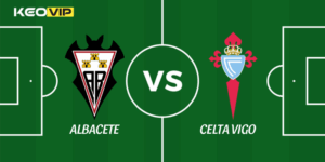 Albacete vs Celta Vigo