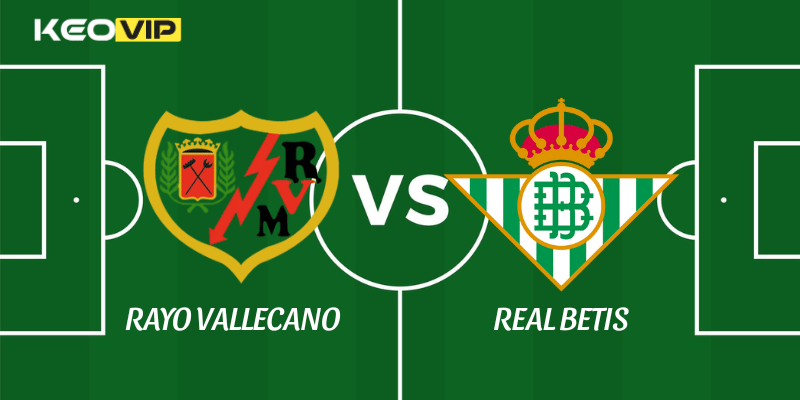 Rayo Vallecano vs Real Betis