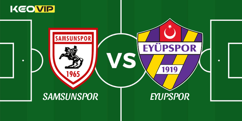 Soi Kèo Nhà Cái Samsunspor vs Eyupspor Ngày 25/12/2025 - Turkiye Cup (Group B) 1 Samsunspor vs Eyupspor