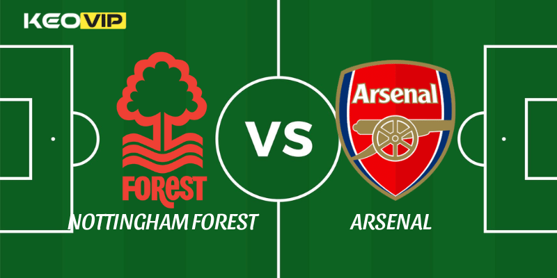 Soi Kèo Nhà Cái Nottingham Forest vs Arsenal Ngày 18/01/2026 - Premier League (England) 1 Nottingham Forest vs Arsenal
