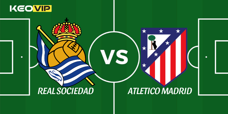 Real Sociedad vs Atletico Madrid