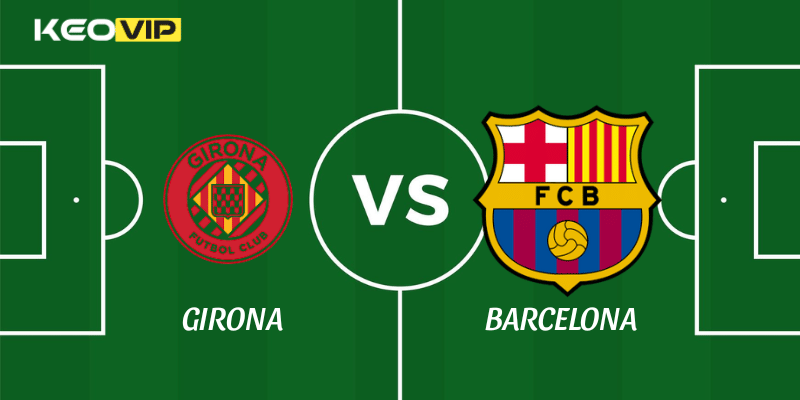 Girona vs Barcelona