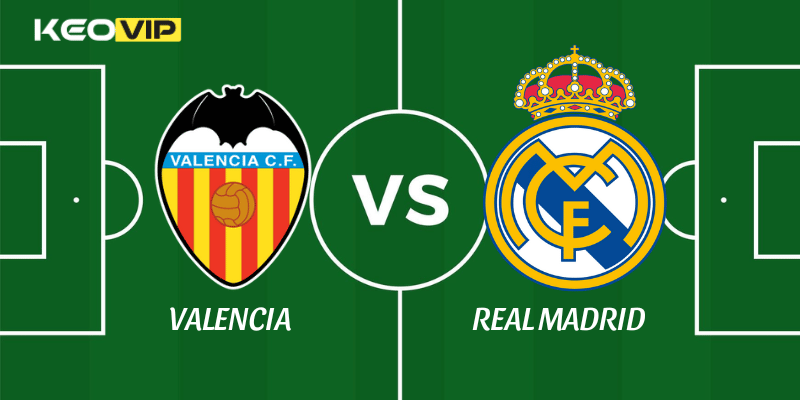 Valencia vs Real Madrid