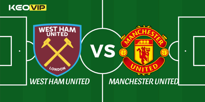 Soi Kèo Nhà Cái West Ham United vs Manchester United Ngày 11/02/2026 - Premier League 1 West Ham United vs Manchester United