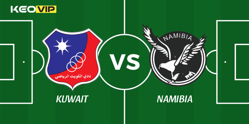 Soi Kèo Nhà Cái Kuwait vs Namibia Ngày 25/03 - International Friendlies 1 Kuwait vs Namibia