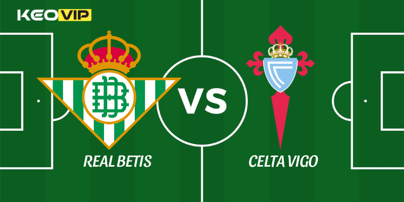 Real Betis vs Celta Vigo